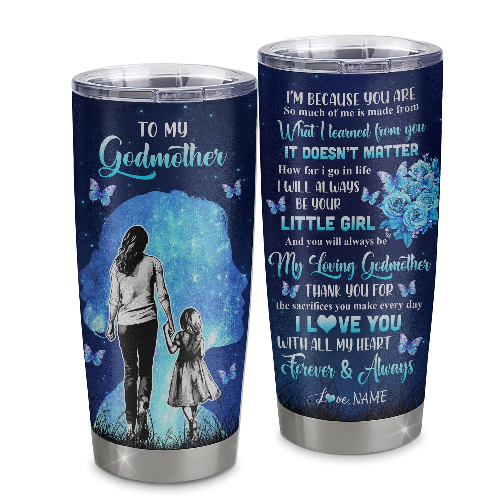 Personalized To My Godmother Tumbler From Goddaughter Stainless Steel Cup Butterfly Forever And Always Gift Godmother Birthday Thanksgiving Christmas Travel Mug | teecentury