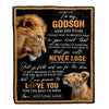 Personalized To My Godson Blanket From Godfather Uncle You Will Never Lose Lion Godson Birthday Gifts Graduation Christmas Customized Fleece Throw Blanket | teecentury