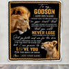 Personalized To My Godson Blanket From Godfather Uncle You Will Never Lose Lion Godson Birthday Gifts Graduation Christmas Customized Fleece Throw Blanket | teecentury