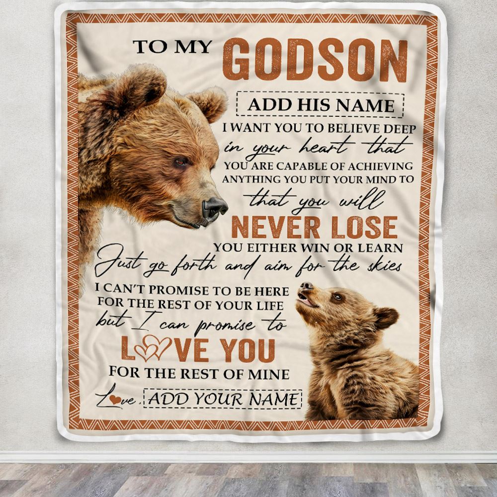 Personalized To My Godson Blanket From Godmother Uncle You Will Never Lose Bear Godson Birthday Gifts Graduation Christmas Customized Fleece Throw Blanket | teecentury