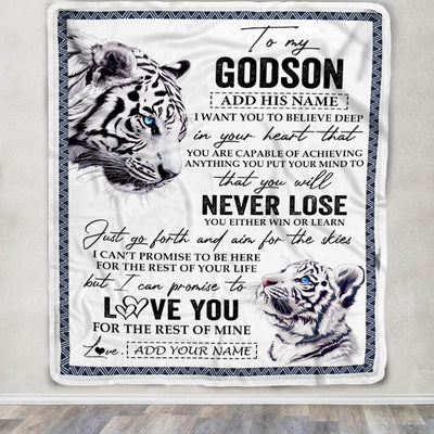 Personalized To My Godson Blanket From Godmother Uncle You Will Never Lose White Tiger Godson Birthday Gifts Graduation Christmas Customized Fleece Blanket | teecentury