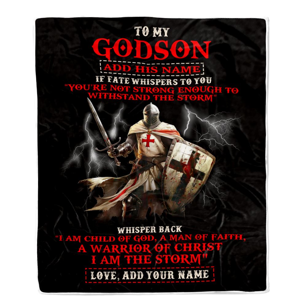 Personalized To My Godson From Godfather Blanket For Men Warrior Knight Templar I Am The Storm Godson Birthday Gifts Christmas Customized Fleece Blanket | teecentury