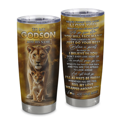 Personalized To My Godson Gifts Tumbler From Godmother Never Forget How Much I Love You Lion Goddaughter Birthday Gifts Christmas Custom Stainless Steel Travel Mug | teecentury