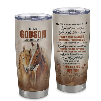 Personalized To My Godson Gifts Tumbler From Godmother Uncle Horse My Only Wish For You Godson Birthday Gifts Graduation Christmas Custom Stainless Steel Insulated Mug | teecentury