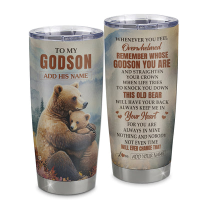 Personalized To My Godson Gifts Tumbler From Godmother Uncle Whenever Bear Unique Birthday Gifts For Godson Graduation Christmas Custom Stainless Steel Cup Travel Mug | teecentury