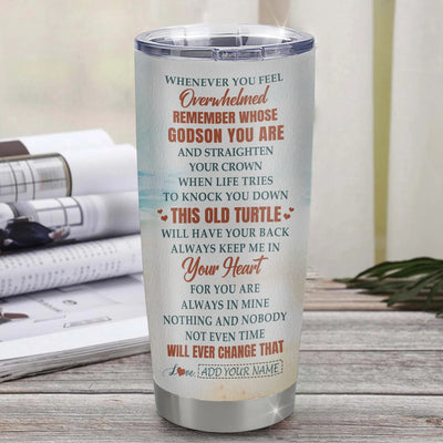 Personalized To My Godson Gifts Tumbler From Godmother Uncle Whenever Turtle Unique Birthday Gifts For Godson Graduation Christmas Custom Stainless Steel Cup Mug | teecentury