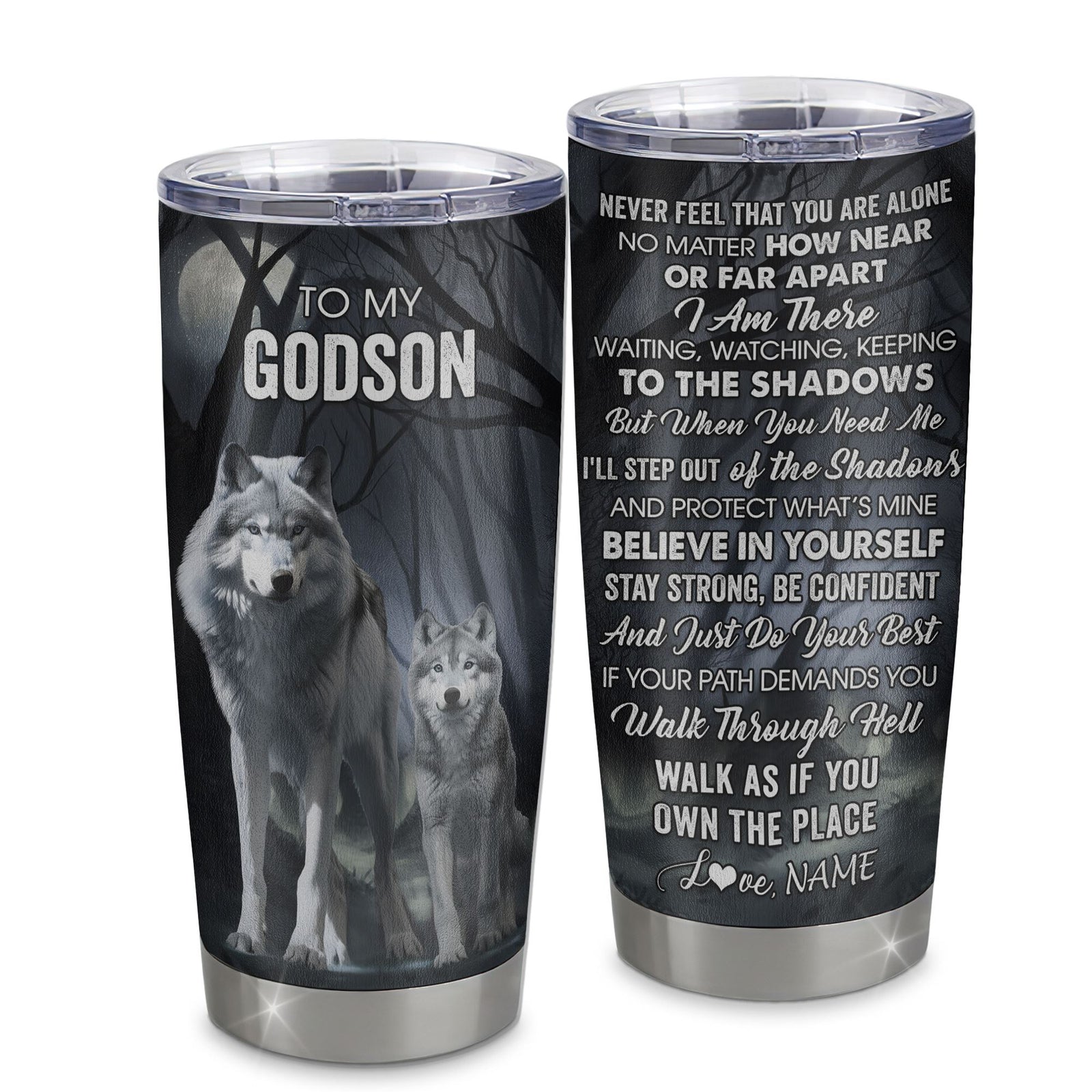 Personalized To My Godson Tumbler From Aunt Uncle Stainless Steel Cup Never Feel That You Are Alone Wolf Godson Birthday Gifts Graduation Christmas Custom Travel Mug | teecentury