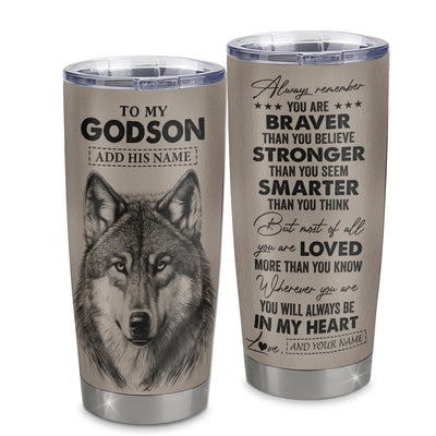 Personalized To My Godson Tumbler From Godmother Godfather Wolf Braver Stronger Smarter Godson Birthday Graduation Christmas Custom Stainless Steel Cup Travel Mug | teecentury