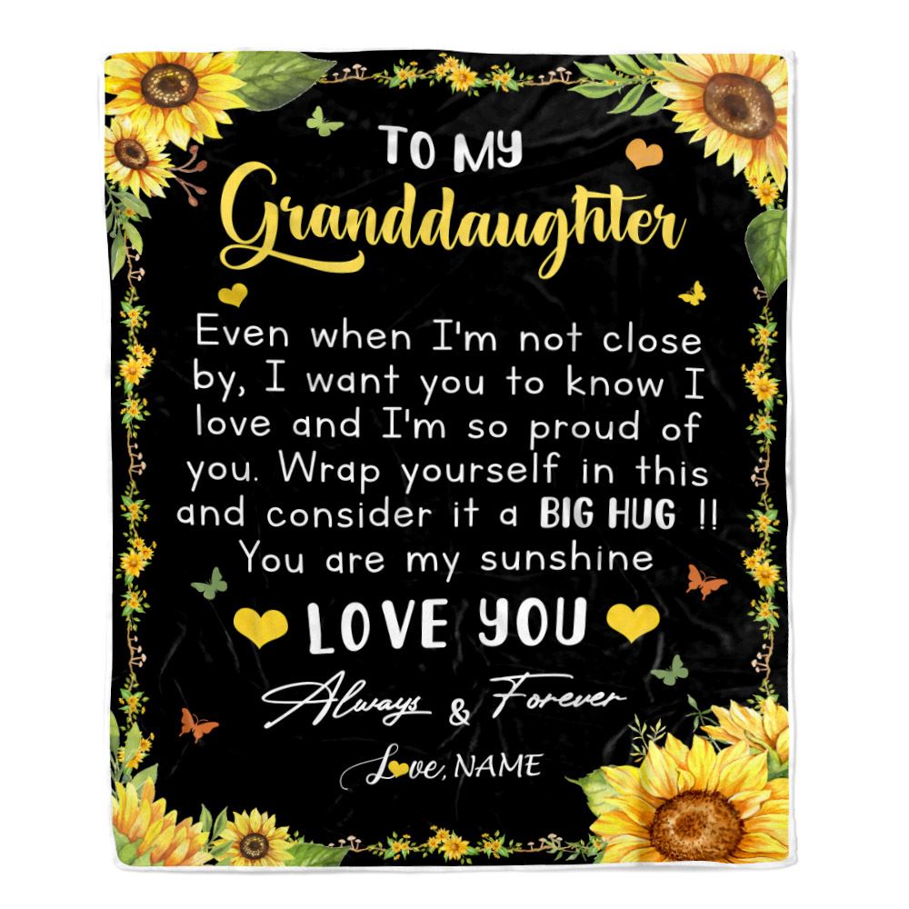 Personalized To My Granddaughter Blanket From Grandma Gigi Even When I'm Not Close Sunflower Granddaughter Birthday Gifts Graduation Christmas Fleece Blanket | teecentury