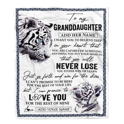 Personalized To My Granddaughter Blanket From Grandma Grandpa You Will Never Lose White Tiger Granddaughter Birthday Gifts Christmas Customized Fleece Blanket | teecentury
