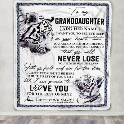 Personalized To My Granddaughter Blanket From Grandma Grandpa You Will Never Lose White Tiger Granddaughter Birthday Gifts Christmas Customized Fleece Blanket | teecentury