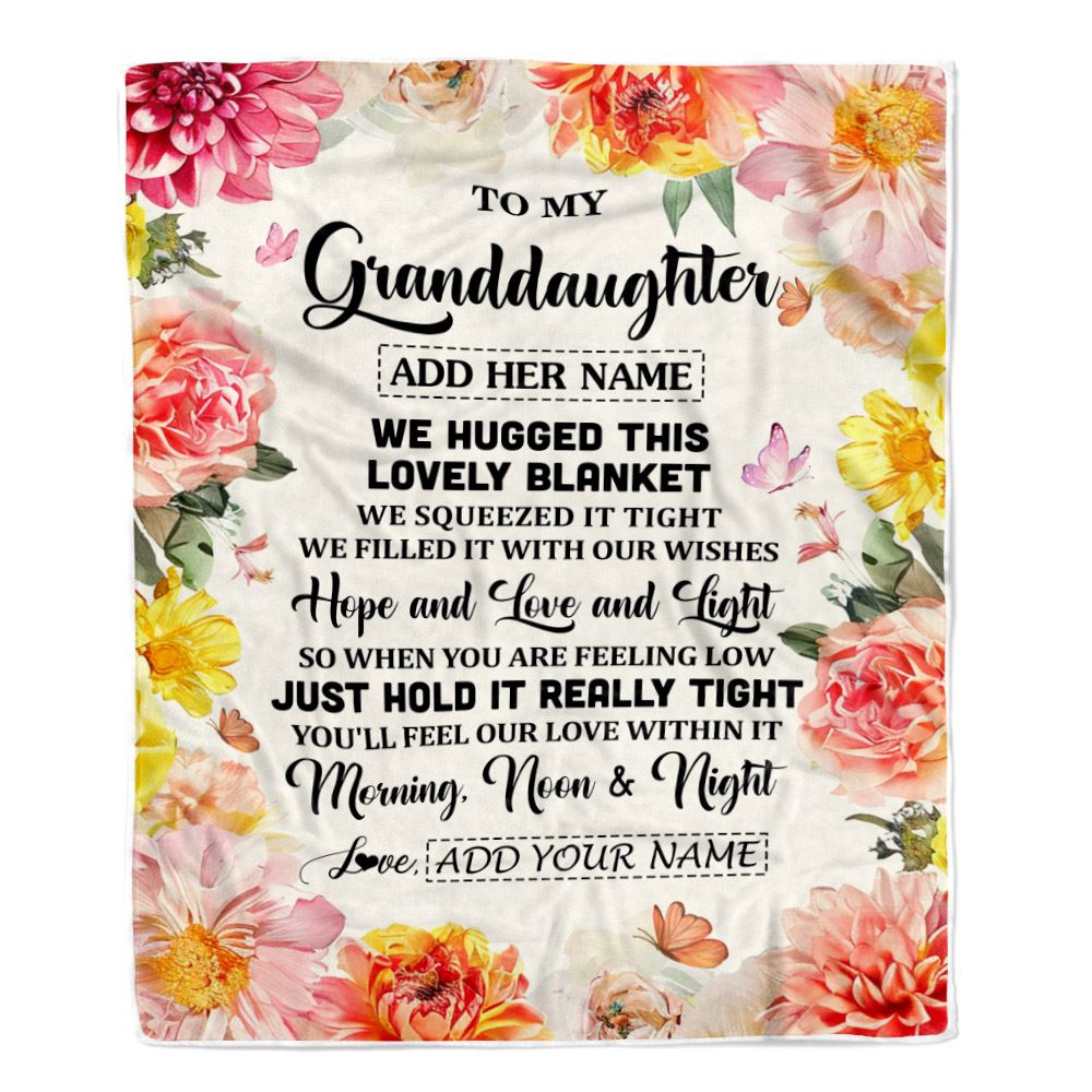 Personalized To My Granddaughter Blanket From Grandma Papa Floral We Hugged This Lovely Granddaughter Birthday Gifts Graduation Christmas Fleece Throw Blanket | teecentury