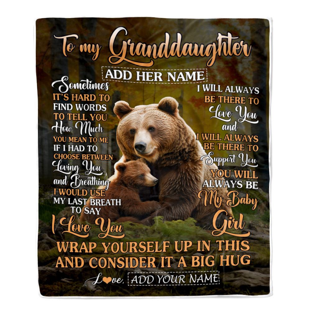 Personalized To My Granddaughter Blanket From Grandma Papa Sometimes It's Hard Bear Granddaughter Birthday Gifts Graduation Christmas Fleece Throw Blanket | teecentury