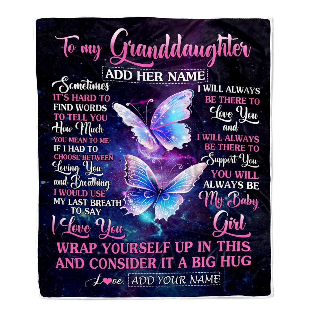 Personalized To My Granddaughter Blanket From Grandma Papa Sometimes It's Hard Butterfly Granddaughter Birthday Gifts Graduation Christmas Fleece Throw Blanket | teecentury