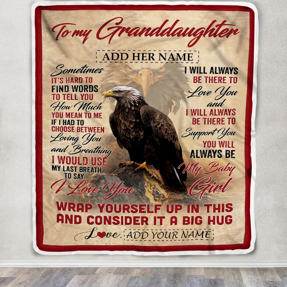 Personalized To My Granddaughter Blanket From Grandma Papa Sometimes It's Hard Eagle Granddaughter Birthday Gifts Graduation Christmas Fleece Throw Blanket | teecentury