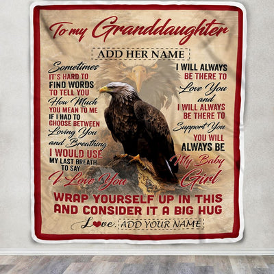 Personalized To My Granddaughter Blanket From Grandma Papa Sometimes It's Hard Eagle Granddaughter Birthday Gifts Graduation Christmas Fleece Throw Blanket | teecentury