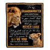 Personalized To My Granddaughter Blanket From Grandpa Papa You Will Never Lose Lion Granddaughter Birthday Gifts Graduation Christmas Customized Fleece Blanket | teecentury
