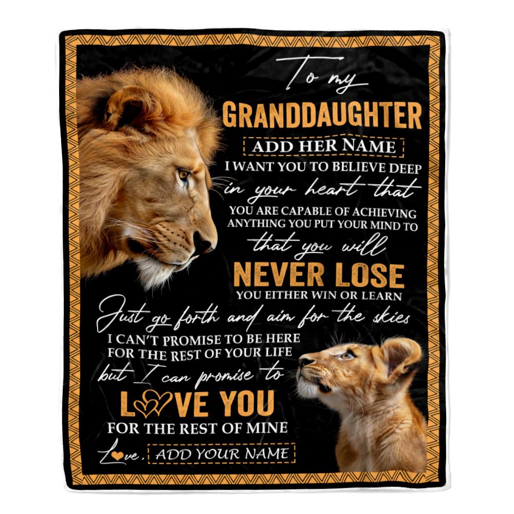 Personalized To My Granddaughter Blanket From Grandpa Papa You Will Never Lose Lion Granddaughter Birthday Gifts Graduation Christmas Customized Fleece Blanket | teecentury
