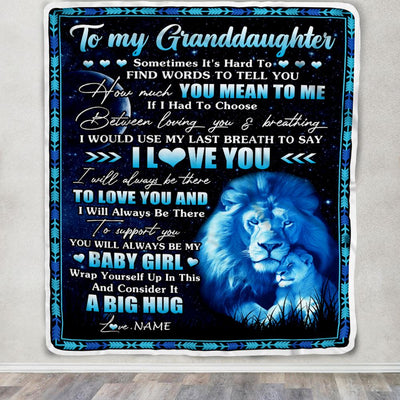 Personalized To My Granddaughter Blanket From Papa Grandpa You Mean Yo Me My Baby Boy Lion Granddaughter Birthday Christmas Customized Fleece Throw Blanket | teecentury