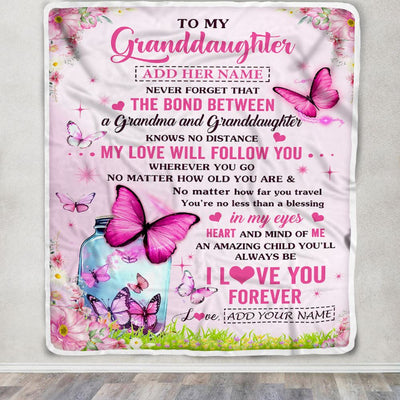 Personalized To My Granddaughter Butterfly Blanket From Grandma The Bond Between Granddaughter Birthday Gifts Graduation Christmas Customized Fleece Blanket | teecentury