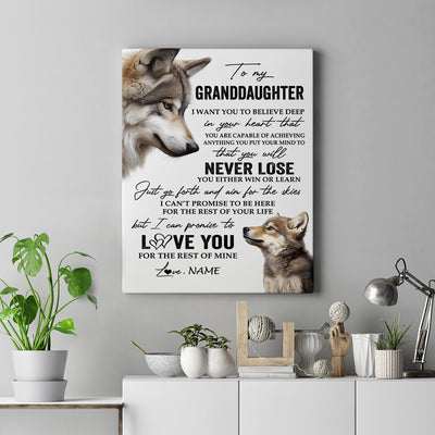 Personalized To My Granddaughter Canvas From Grandma Nana Papa You Will Never Lose Wolf Granddaughter Birthday Gifts Christmas Custom Wall Art Print Framed Canvas | teecentury