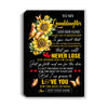 Personalized To My Granddaughter Canvas From Grandma Papa You Will Never Lose Sunflower Granddaughter Birthday Gifts Christmas Custom Wall Art Print Framed Canvas | teecentury
