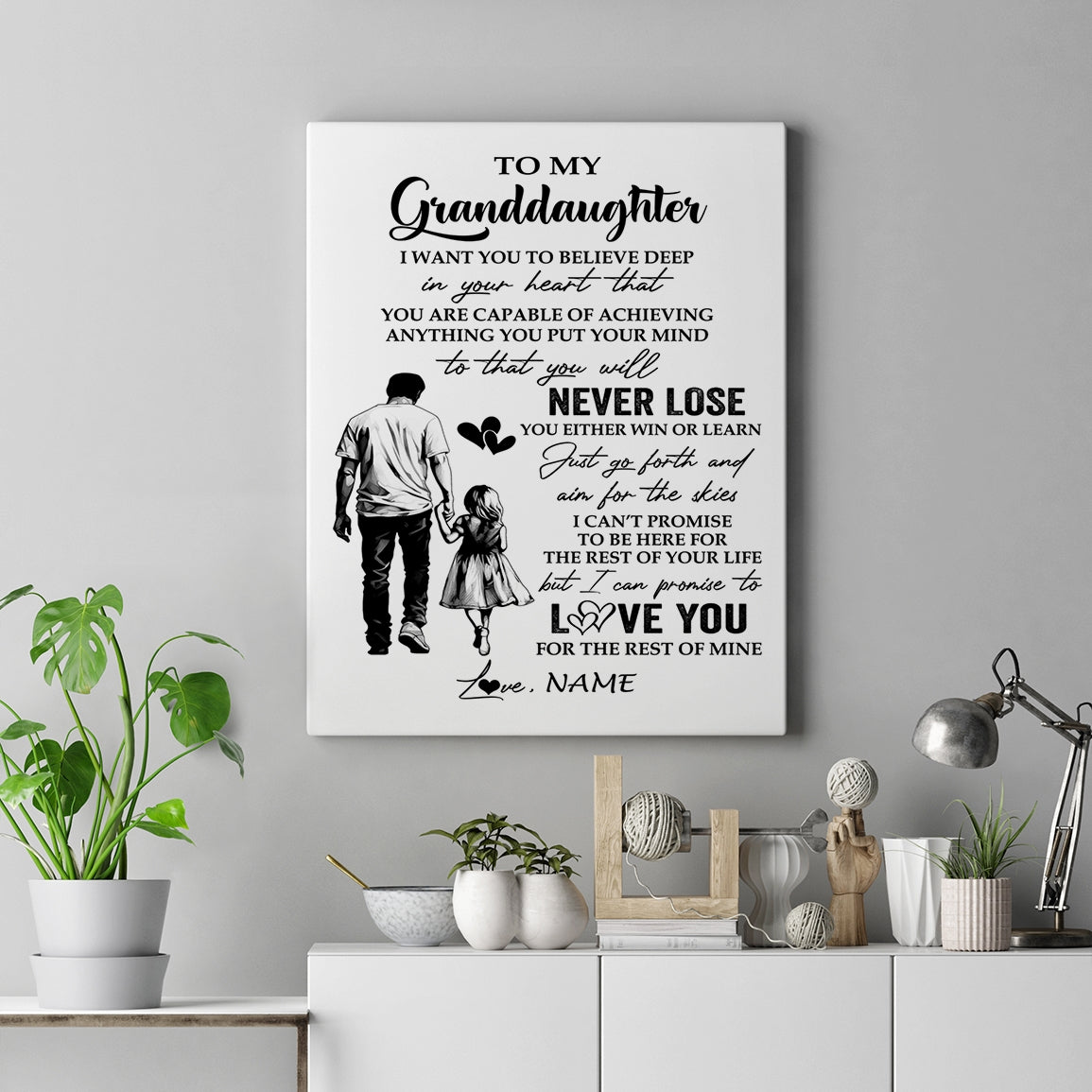 Personalized To My Granddaughter Canvas You Will Never Lose From Grandpa Papa Granddaughter Birthday Gifts Graduation Christmas Custom Wall Art Print Framed Canvas | teecentury