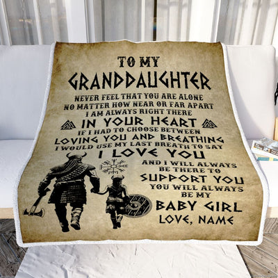 Personalized To My Granddaughter From Grandpa Blanket Viking Never Feel That You Are Alone Viking Birthday Gifts Christmas Customized Fleece Throw Blanket | teecentury