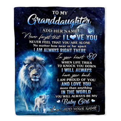 Personalized To My Granddaughter Gift Blanket From Grandpa Papa Never Feel That You Are Alone Lion Granddaughter Birthday Christmas Customized Fleece Blanket | teecentury