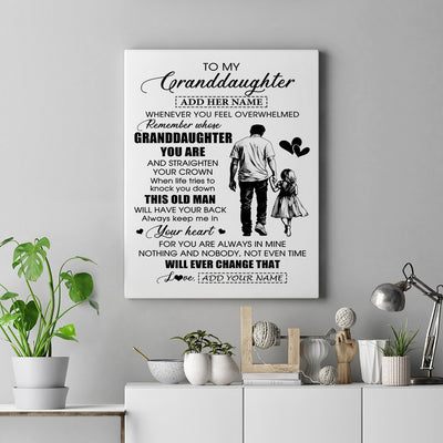 Personalized To My Granddaughter Gifts Canvas From Grandpa Papa Whenever Man Unique Birthday Gifts For Granddaughter Graduation Christmas Custom Art Framed Canvas | teecentury