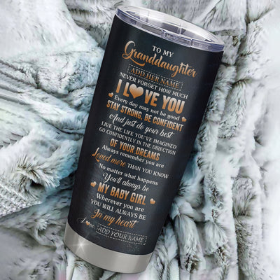 Personalized To My Granddaughter Gifts From Grandma Papa Tumbler Bear Never Forget How Much I Love You Granddaughter Birthday Graduation Christmas Custom Cup Travel Mug | teecentury