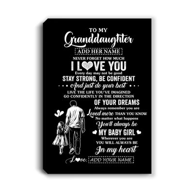 Personalized To My Granddaughter Gifts From Grandpa Canvas Never Forget How Much I Love You Granddaughter Birthday Graduation Christmas Gift Custom Art Framed Canvas | teecentury