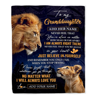 Personalized To My Granddaughter Gifts From Grandpa Grandfather Blanket Lion Never Feel Alone Birthday Gifts Granddaughter Valentines Christmas Fleece Blanket | teecentury