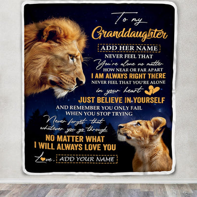 Personalized To My Granddaughter Gifts From Grandpa Grandfather Blanket Lion Never Feel Alone Birthday Gifts Granddaughter Valentines Christmas Fleece Blanket | teecentury