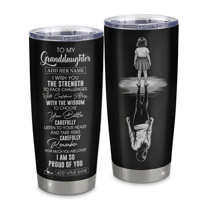 Personalized To My Granddaughter Gifts Tumbler From Grandma Grandpa I Wish You The Strength Granddaughter Birthday Gifts Christmas Graduation Custom Stainless Steel Mug | teecentury