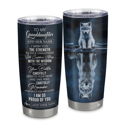 Personalized To My Granddaughter Gifts Tumbler From Grandma Grandpa I Wish You The Strength Wolf Granddaughter Birthday Gifts Christmas Custom Stainless Steel Mug | teecentury