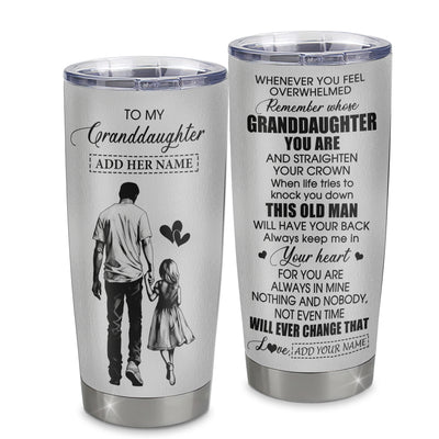 Personalized To My Granddaughter Gifts Tumbler From Grandpa Papa Whenever Man Unique Birthday Gifts For Granddaughter Graduation Christmas Custom Stainless Steel Mug | teecentury