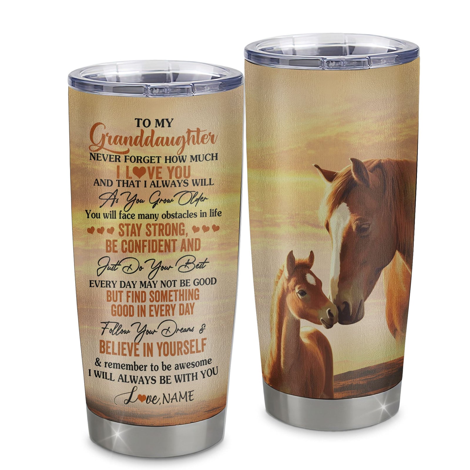Personalized To My Granddaughter I Love You Forever Tumbler From Grandma Stainless Steel Cup Horse Granddaughter Birthday Gifts Graduation Christmas Travel Mug | teecentury