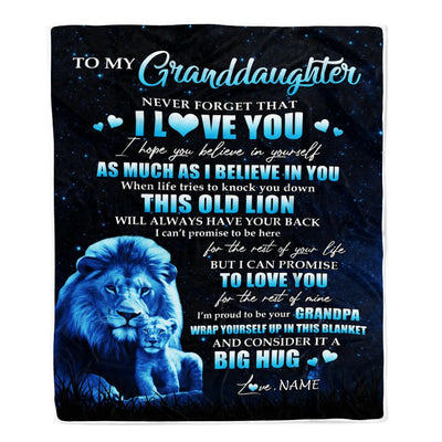 Personalized To My Granddaughter Lion Blanket From Grandpa Never Forget I Love You Granddaughter Birthday Graduation Christmas Customized Fleece Blanket | teecentury