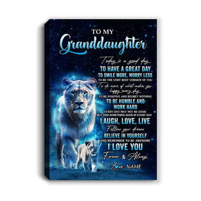 Personalized To My Granddaughter Lion Canvas From Grandma Today Is A Good Day Granddaughter Gifts Birthday Graduation Christmas Custom Wall Art Print Framed Canvas | teecentury