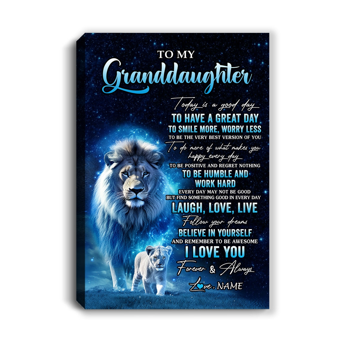 Personalized To My Granddaughter Lion Canvas From Grandpa Today Is A Good Day Granddaughter Gifts Birthday Graduation Christmas Custom Wall Art Print Framed Canvas | teecentury