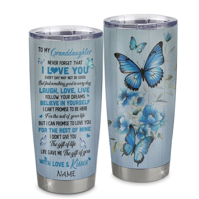 Personalized To My Granddaughter Tumbler From Grandma Stainless Steel Cup Bufterfly Never Forget That I Love You Granddaughter Birthday Christmas Travel Mug | teecentury