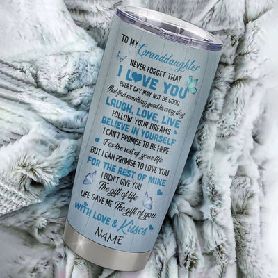 Personalized To My Granddaughter Tumbler From Grandma Stainless Steel Cup Bufterfly Never Forget That I Love You Granddaughter Birthday Christmas Travel Mug | teecentury