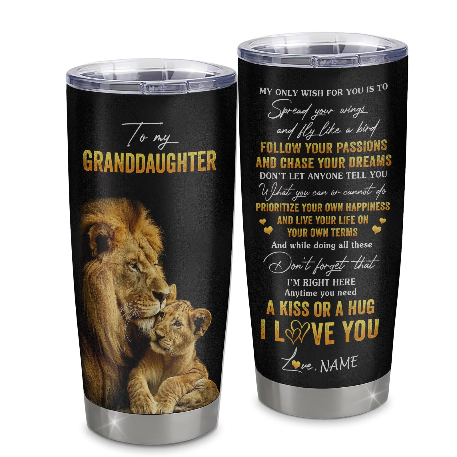 Personalized To My Granddaughter Tumbler From Grandpa Stainless Steel Cup Lion My Only Wish For You Granddaughter Birthday Graduation Christmas Travel Mug | teecentury
