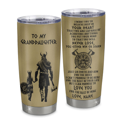Personalized To My Granddaughter Tumbler From Grandpa Stainless Steel Cup You Will Never Lose Viking Granddaughter Birthday Gifts Graduation Christmas Custom Travel Mug | teecentury