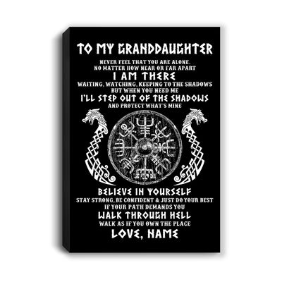 Personalized To My Granddaughter Viking Canvas Never Feel You Are Alone Odin Scandinavian Norse Runes Birthday Gifts Christmas Custom Wall Art Print Framed Canvas | teecentury