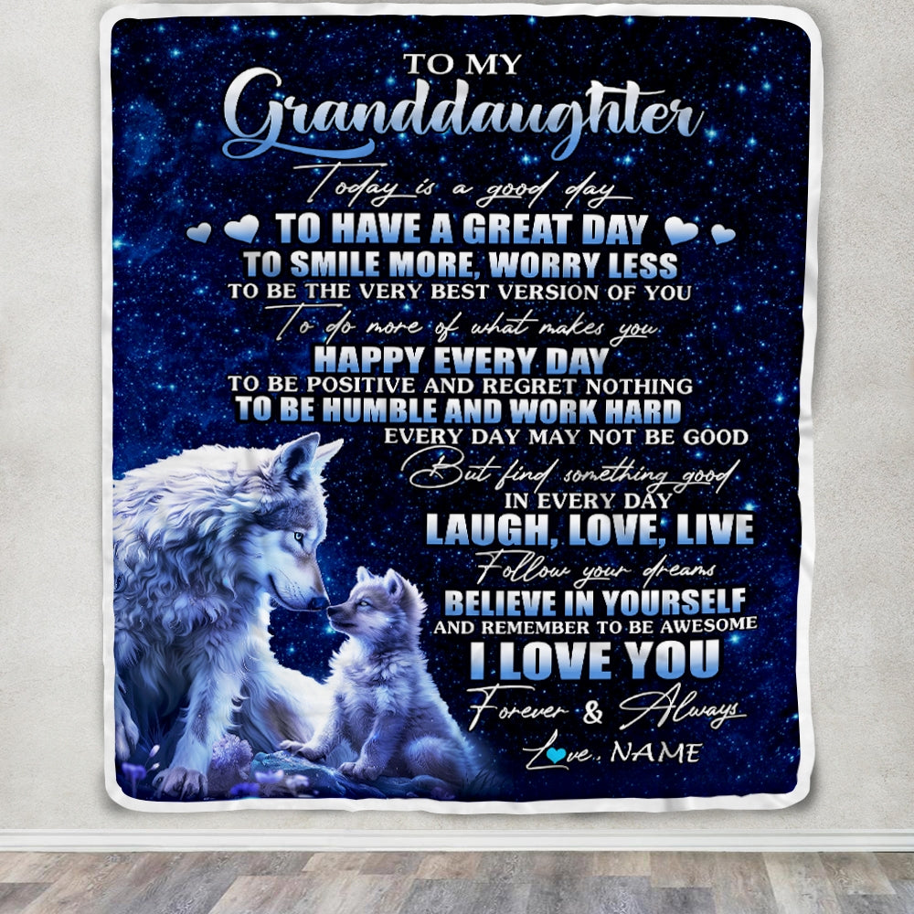 Personalized To My Granddaughter Wolf Blanket From Grandma Papa Today Is A Good Day Granddaughter Gifts Birthday Graduation Christmas Customized Fleece Blanket | teecentury