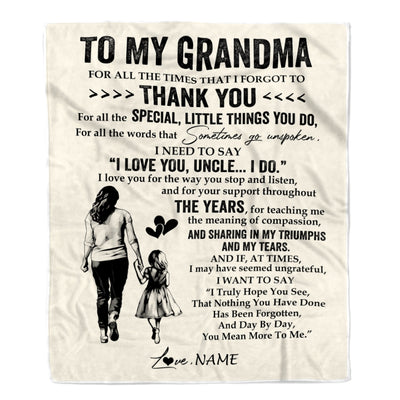 Personalized To My Grandma Blanket From Granddaughter For All The Times That I Forgot To Thank You Birthday Mothers Day Christmas Customized Fleece Blanket | teecentury
