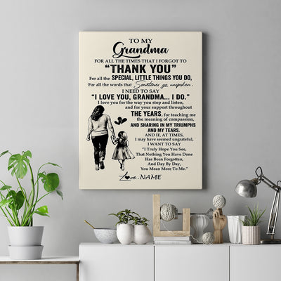 Personalized To My Grandma Canvas From Granddaughter For All The Times That I Forgot To Thank You Birthday Mothers Day Christmas Custom Wall Art Print Framed Canvas | teecentury