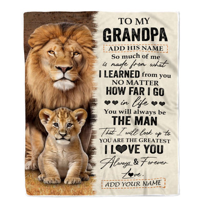 Personalized To My Grandpa Blanket From Granddaughter You Are The Greatest Lion Grandpa Birthday Gifts Fathers Day Christmas Customized Fleece Blanket | teecentury